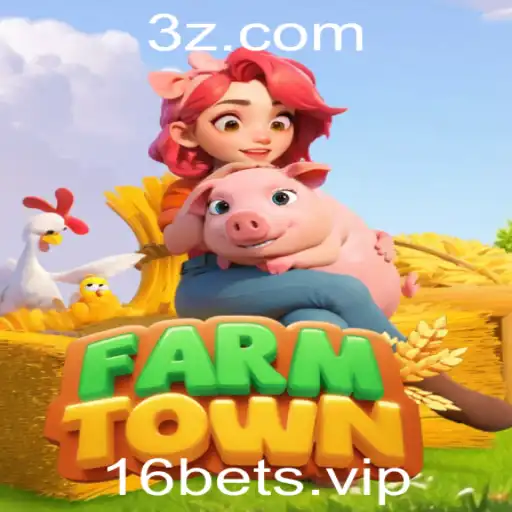 Explorando o Mundo do Jogo 'FarmTown' e Como Jogar com Estratégias '16 Bet'