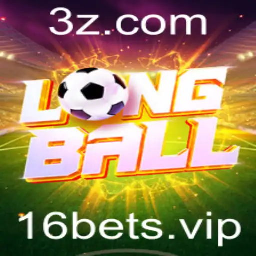 LongBall e 16 Bet: Explorando o Novo Fenômeno dos Jogos