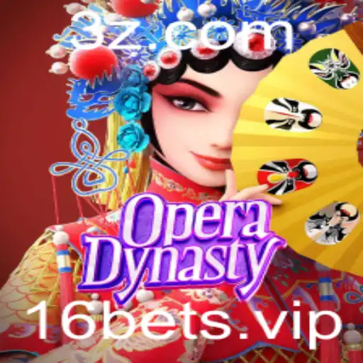 OperaDynasty: Explorando o Mundo Fascinante do Jogo com a Estratégia 16 Bet